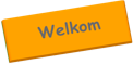 Welkom